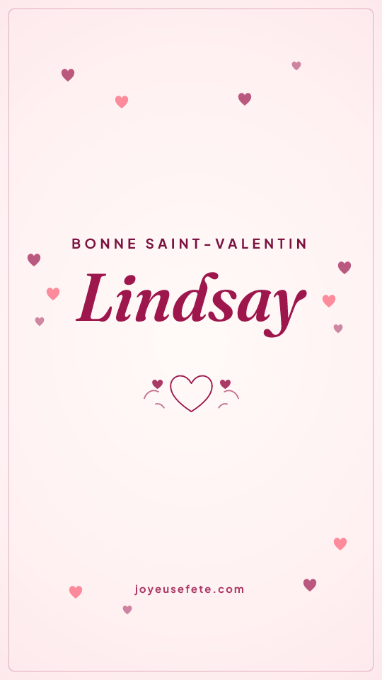 Image « Bonne Saint-Valentin Lindsay » au format story