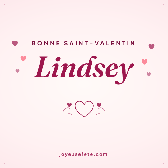 Image carrée « Bonne Saint-Valentin Lindsey » pour WhatsApp