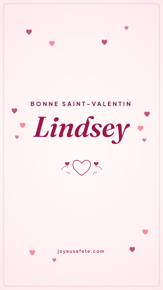 Image « Bonne Saint-Valentin Lindsey » au format story