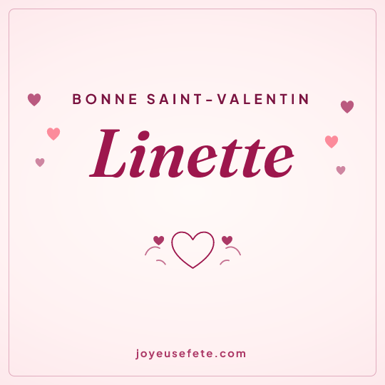 Image carrée « Bonne Saint-Valentin Linette » pour WhatsApp