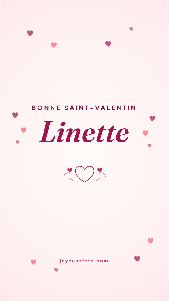 Image « Bonne Saint-Valentin Linette » au format story