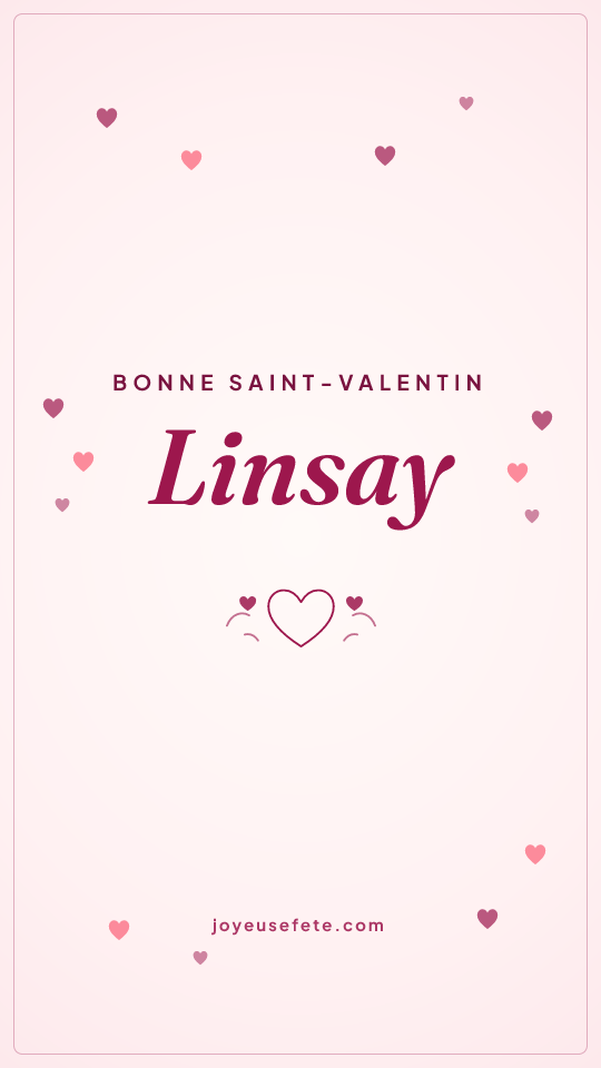 Image « Bonne Saint-Valentin Linsay » au format story