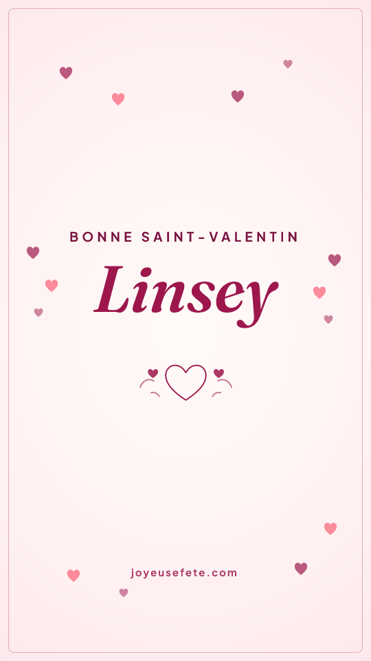 Image « Bonne Saint-Valentin Linsey » au format story