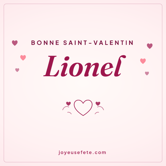 Image carrée « Bonne Saint-Valentin Lionel » pour WhatsApp