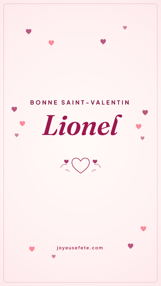 Image « Bonne Saint-Valentin Lionel » au format story