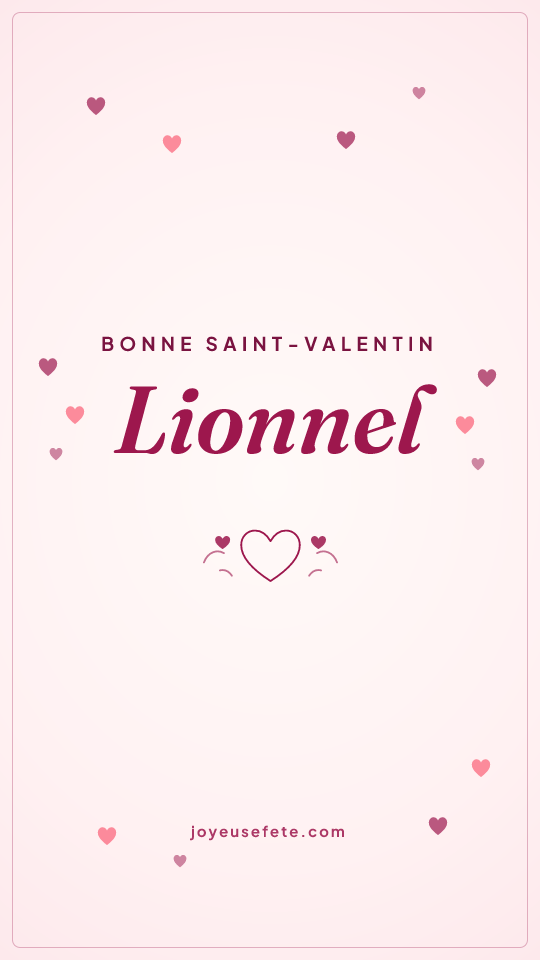 Image « Bonne Saint-Valentin Lionnel » au format story