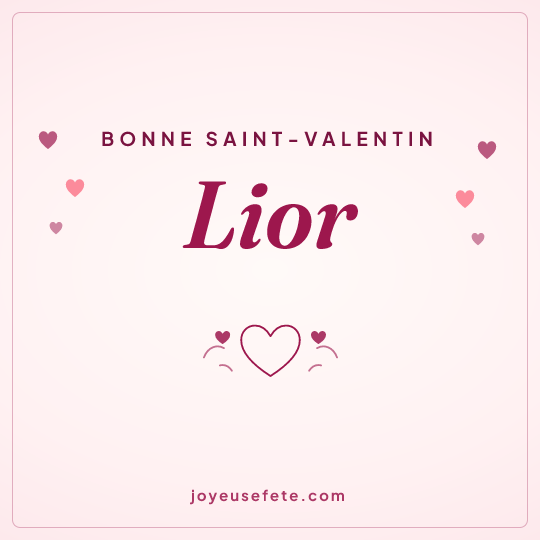 Image carrée « Bonne Saint-Valentin Lior » pour WhatsApp
