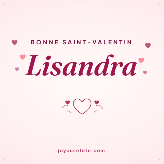 Image carrée « Bonne Saint-Valentin Lisandra » pour WhatsApp