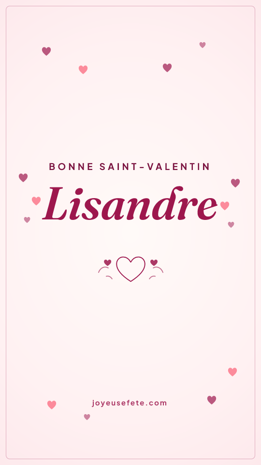 Image « Bonne Saint-Valentin Lisandre » au format story