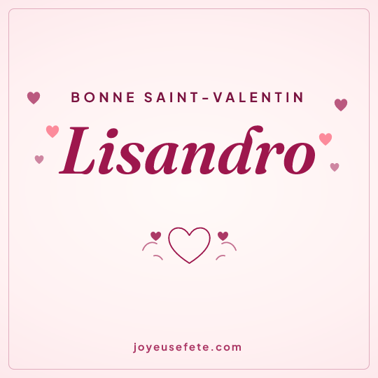 Image carrée « Bonne Saint-Valentin Lisandro » pour WhatsApp
