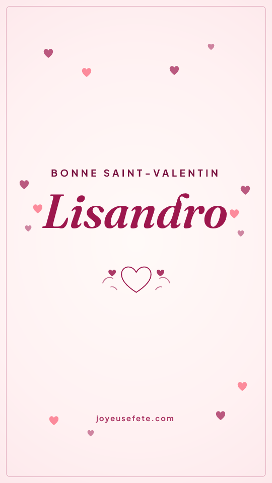 Image « Bonne Saint-Valentin Lisandro » au format story