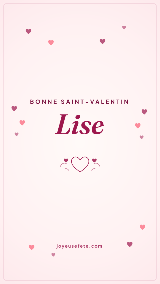 Image « Bonne Saint-Valentin Lise » au format story