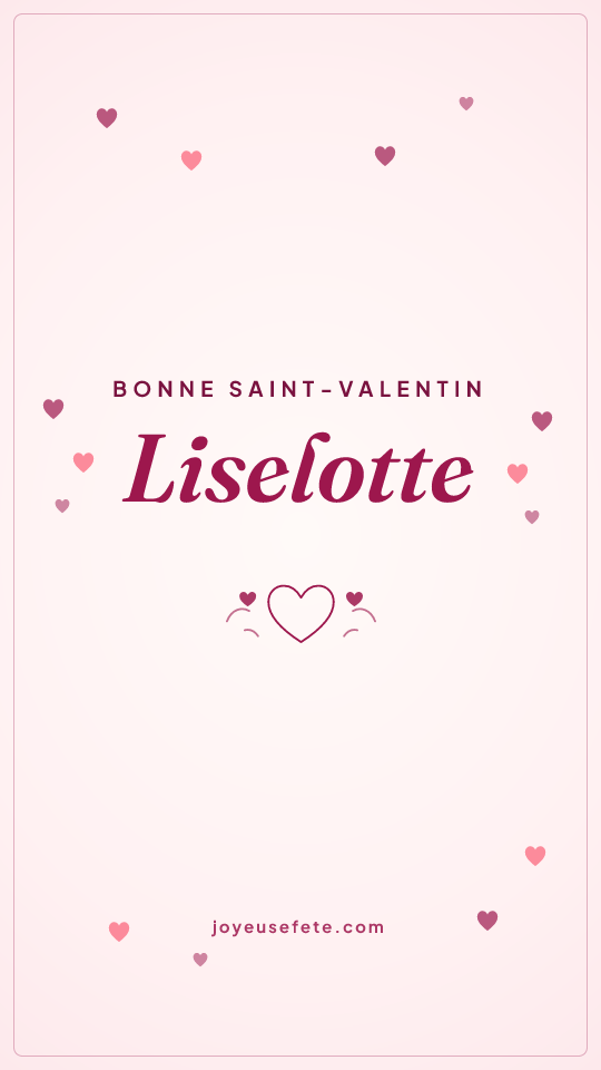Image « Bonne Saint-Valentin Liselotte » au format story