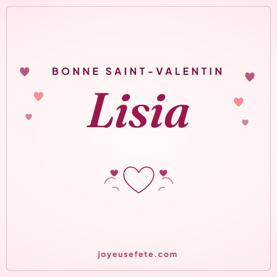 Image carrée « Bonne Saint-Valentin Lisia » pour WhatsApp