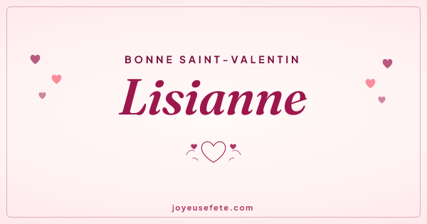 Image « Bonne Saint-Valentin Lisianne » au format large