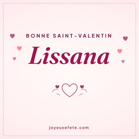 Image carrée « Bonne Saint-Valentin Lissana » pour WhatsApp