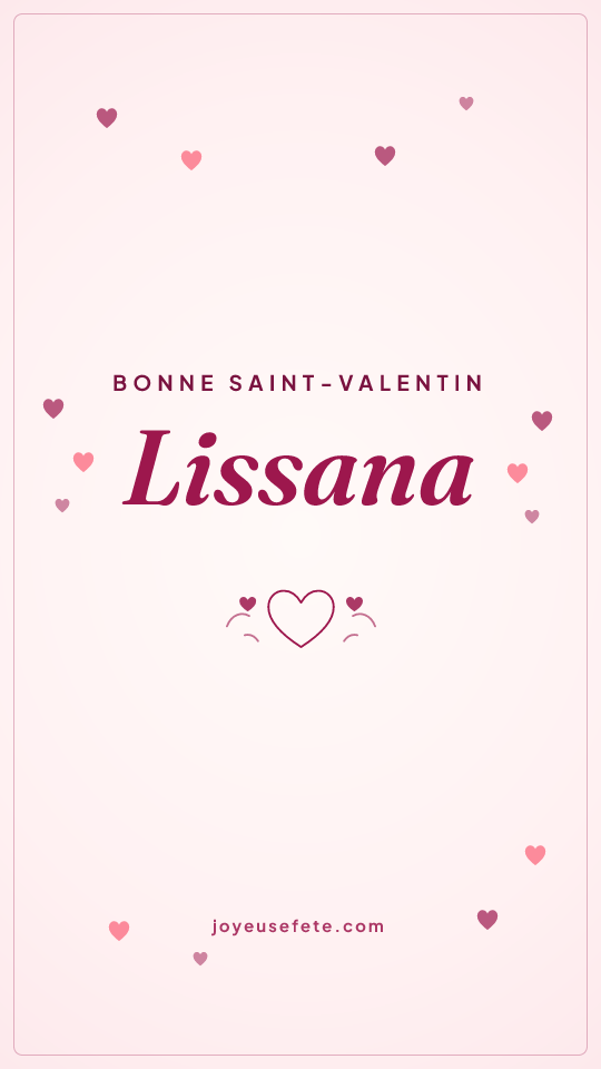 Image « Bonne Saint-Valentin Lissana » au format story