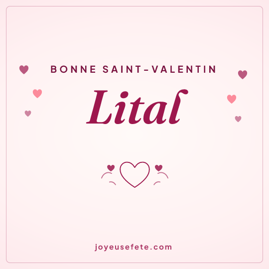 Image carrée « Bonne Saint-Valentin Lital » pour WhatsApp