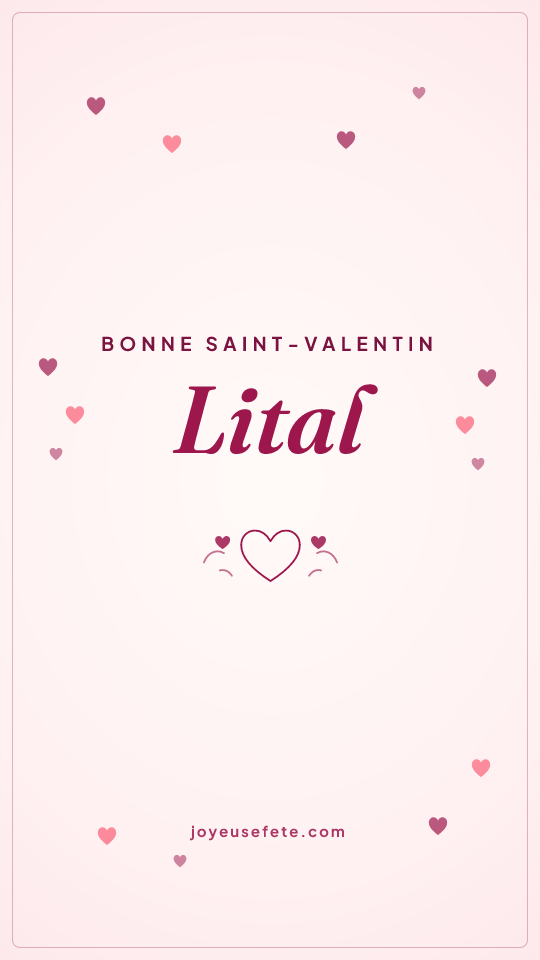 Image « Bonne Saint-Valentin Lital » au format story