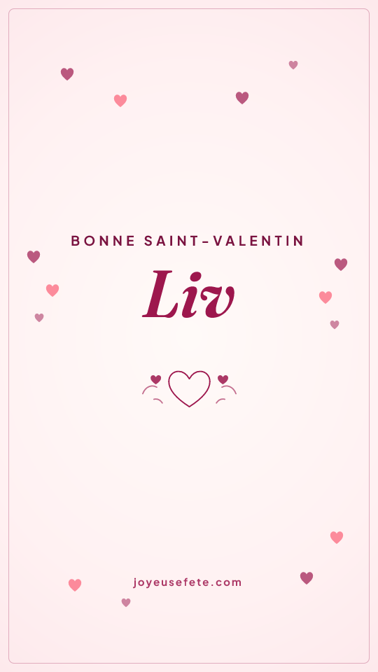 Image « Bonne Saint-Valentin Liv » au format story