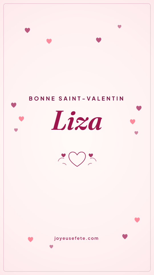 Image « Bonne Saint-Valentin Liza » au format story
