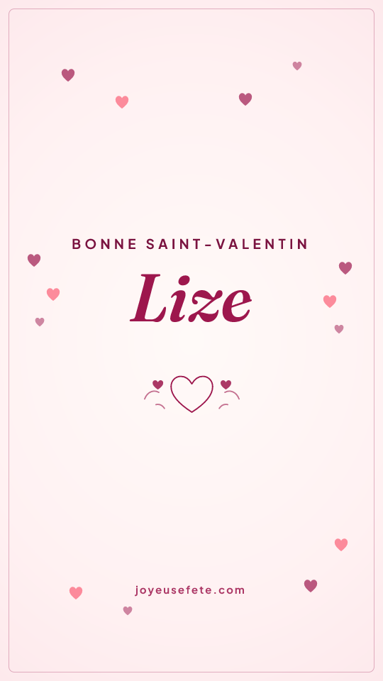 Image « Bonne Saint-Valentin Lize » au format story