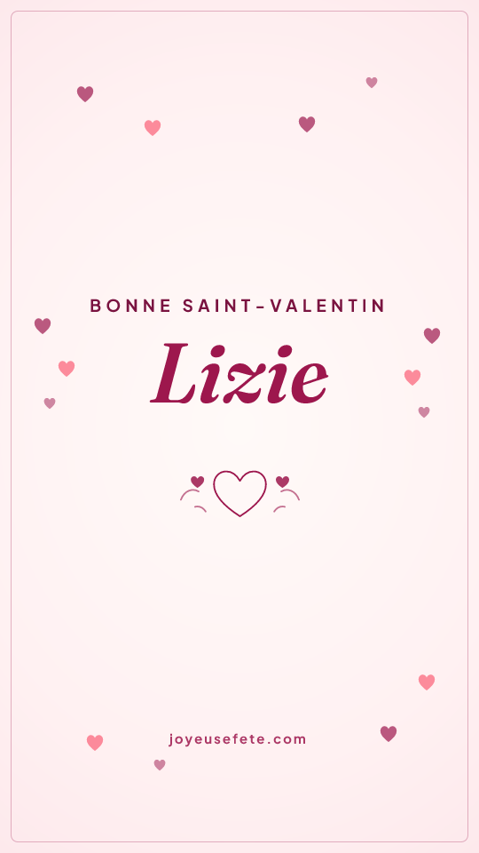 Image « Bonne Saint-Valentin Lizie » au format story