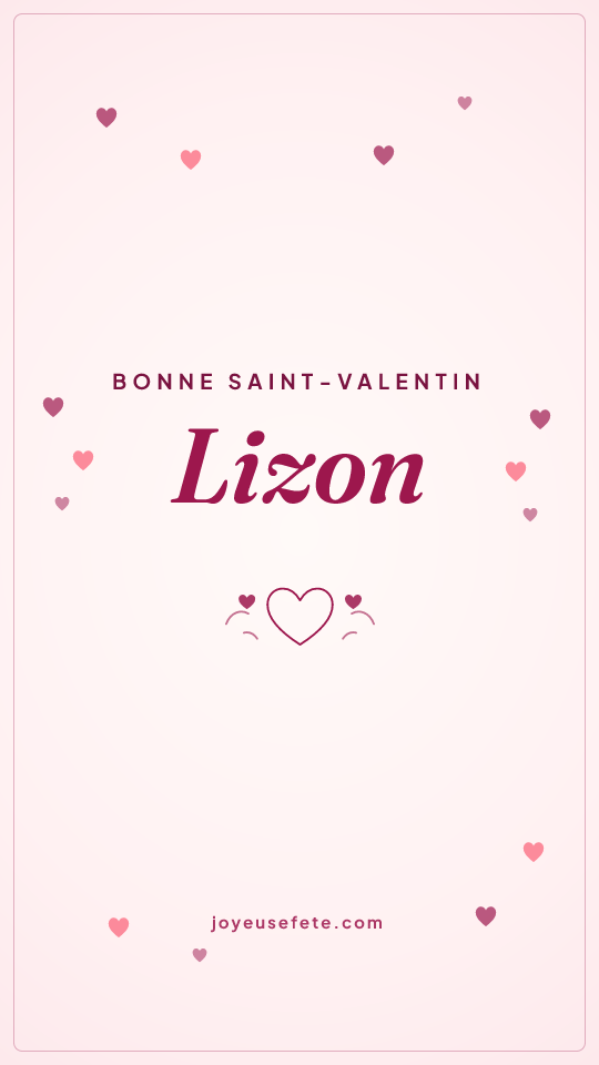 Image « Bonne Saint-Valentin Lizon » au format story