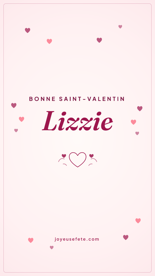 Image « Bonne Saint-Valentin Lizzie » au format story