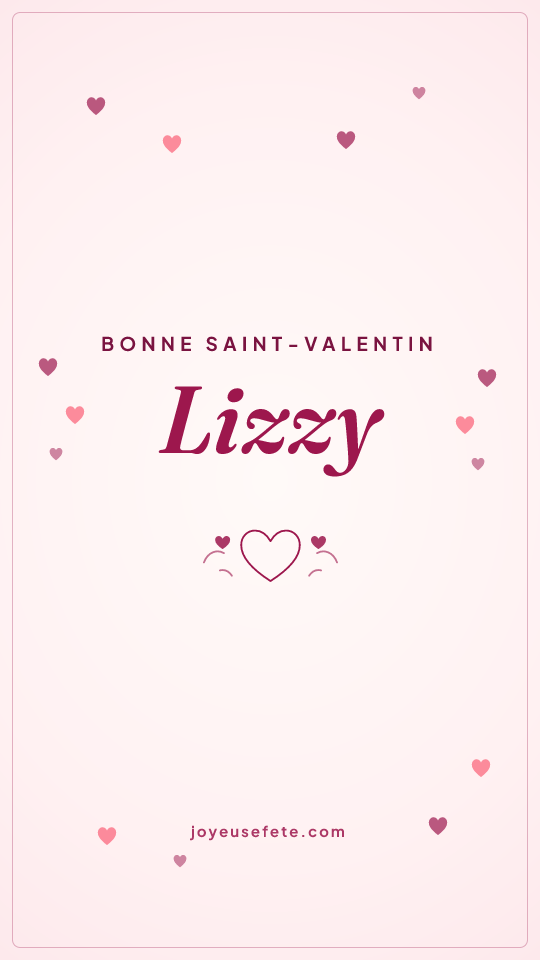 Image « Bonne Saint-Valentin Lizzy » au format story