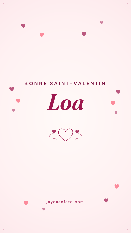 Image « Bonne Saint-Valentin Loa » au format story