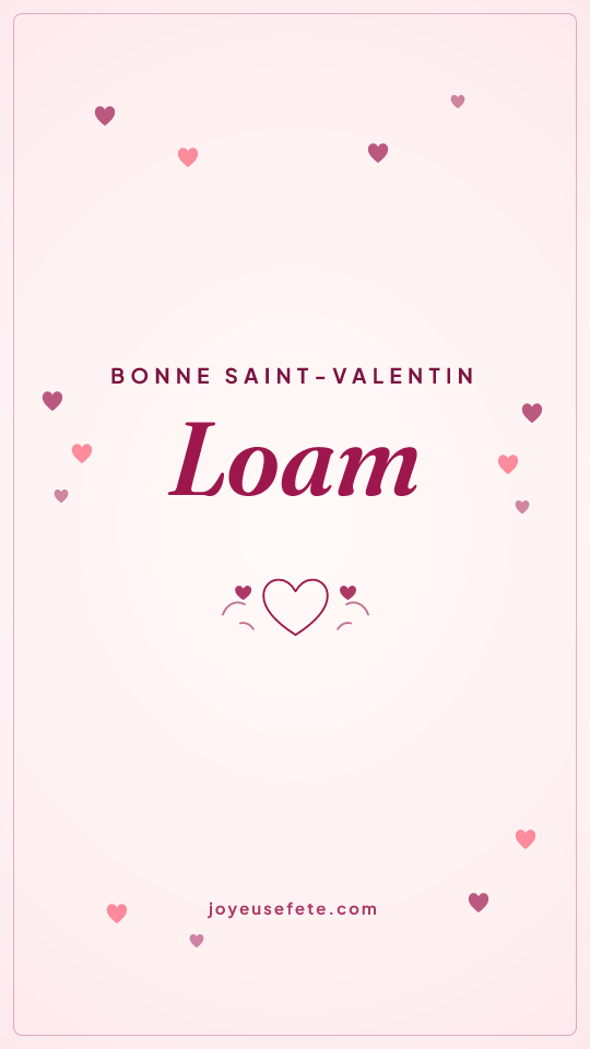 Image « Bonne Saint-Valentin Loam » au format story
