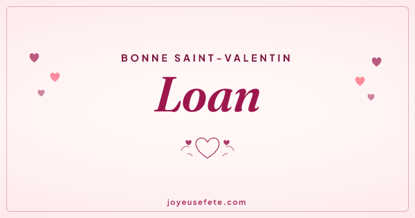 Image « Bonne Saint-Valentin Loan » au format large