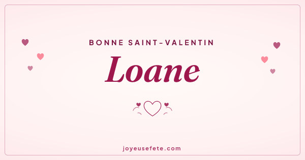 Image « Bonne Saint-Valentin Loane » au format large