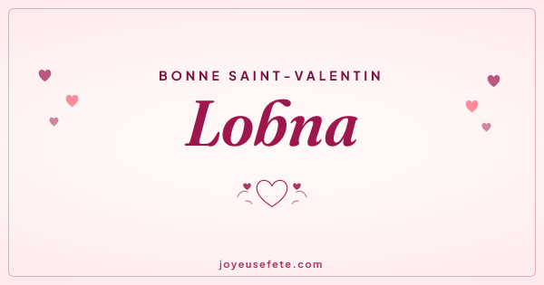Image « Bonne Saint-Valentin Lobna » au format large