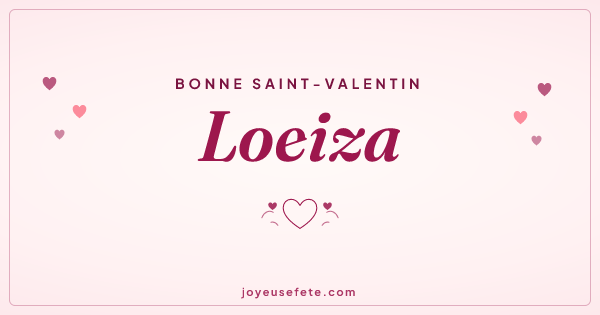 Image « Bonne Saint-Valentin Loeiza » au format large