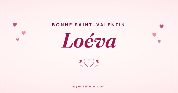 Image « Bonne Saint-Valentin Loéva » au format large