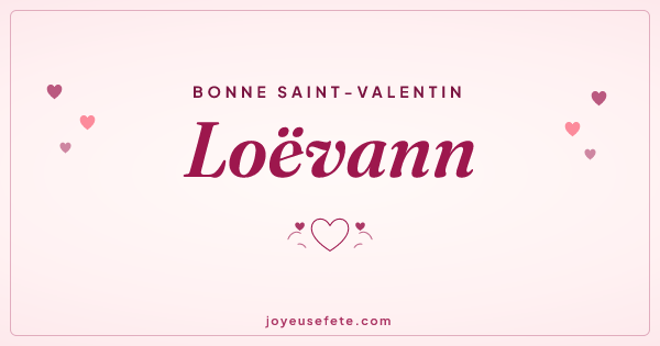 Image « Bonne Saint-Valentin Loëvann » au format large