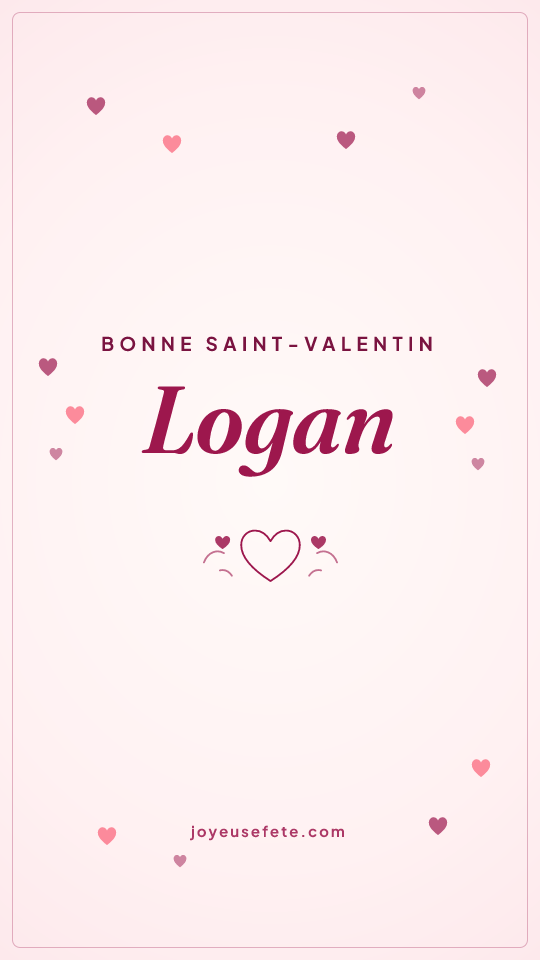 Image « Bonne Saint-Valentin Logan » au format story