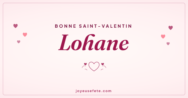 Image « Bonne Saint-Valentin Lohane » au format large