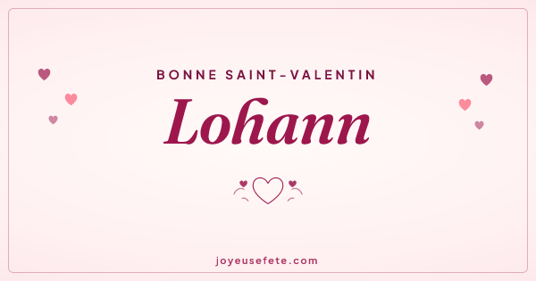 Image « Bonne Saint-Valentin Lohann » au format large
