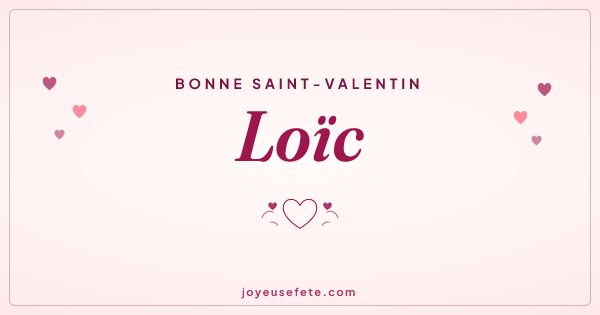 Image « Bonne Saint-Valentin Loïc » au format large