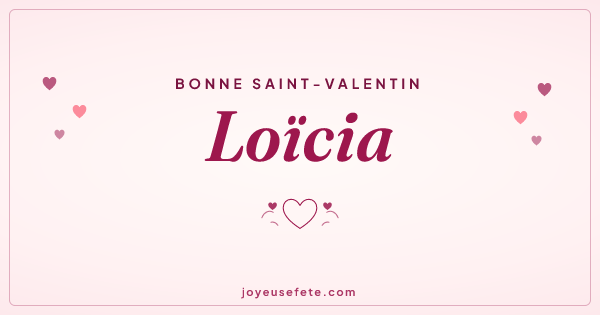 Image « Bonne Saint-Valentin Loïcia » au format large