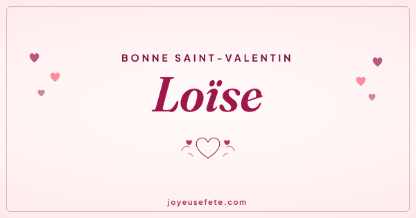 Image « Bonne Saint-Valentin Loïse » au format large
