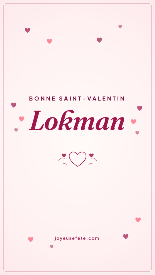 Image « Bonne Saint-Valentin Lokman » au format story