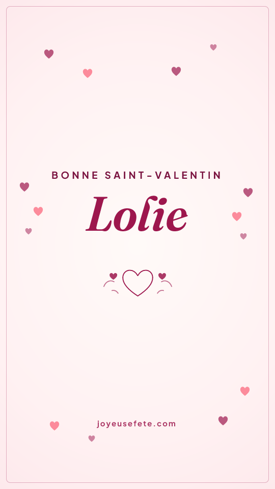 Image « Bonne Saint-Valentin Lolie » au format story