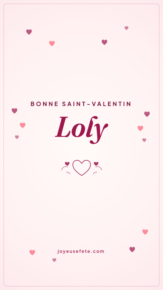 Image « Bonne Saint-Valentin Loly » au format story