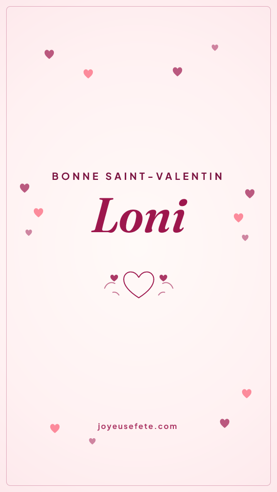 Image « Bonne Saint-Valentin Loni » au format story