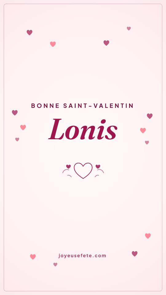 Image « Bonne Saint-Valentin Lonis » au format story