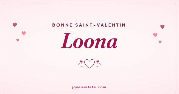 Image « Bonne Saint-Valentin Loona » au format large